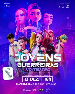 Jovens Guerreiras no Teatro - Chapecó 13/12 - 16h