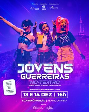 Jovens Guerreiras no Teatro - Florianópolis 14/12 - 16h
