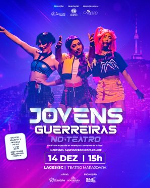 Jovens Guerreiras no Teatro - Lages 14/12 - 15h
