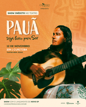 Pauã em Seja Livre para Ser  - Curitiba 12/11- 20:00h